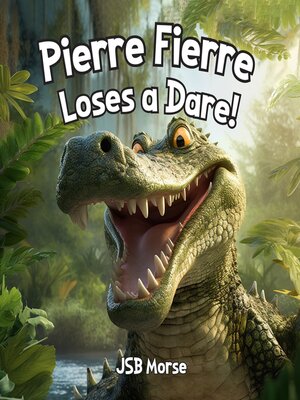 cover image of Pierre Fierre Loses a Dare!